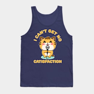 I Can't Get No Catisfaction Funny Cat Tank Top